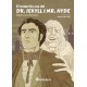 El misteriós cas del Dr. Jekyll i Mr. Hyde