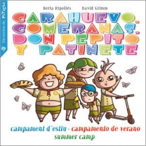 PITICLI. Carahuevo, Comeranas, Don Pepito i Patinete: Campament d'estiu